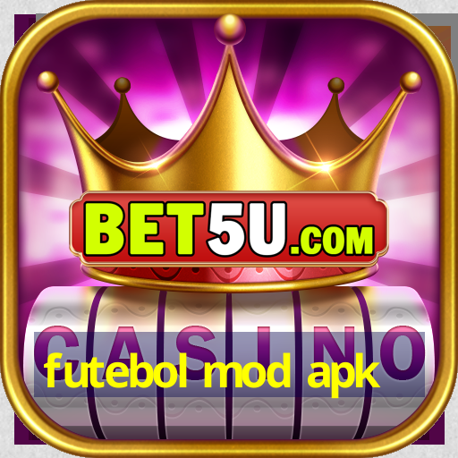 futebol mod apk